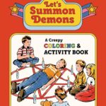 Cover of a children's coloring and activity book titled "Let's Summon Demons." The art depicts five children around a pentagram drawn on the floor and surrounded by candles, with a sixth child laying in the circle.